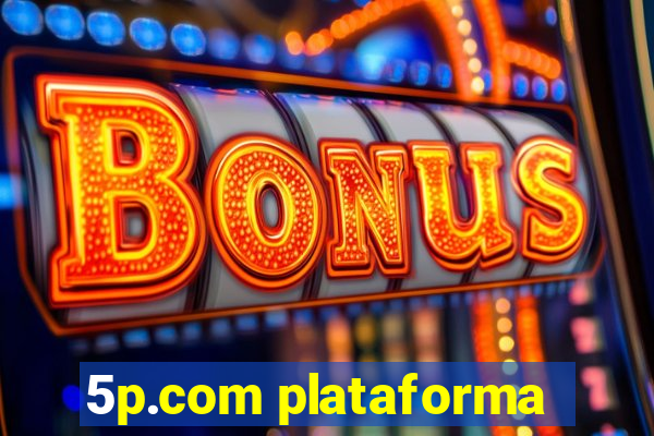 5p.com plataforma